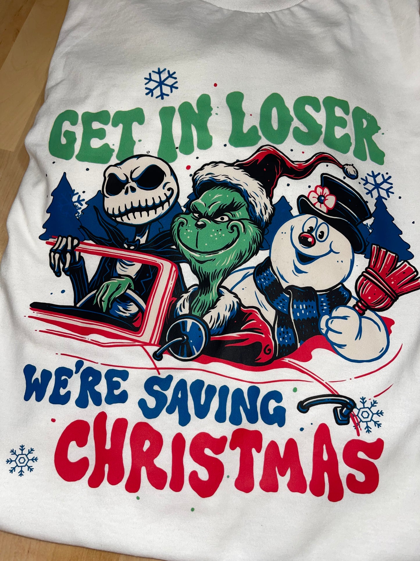 Get in loser we're saving Christmas T-shirt